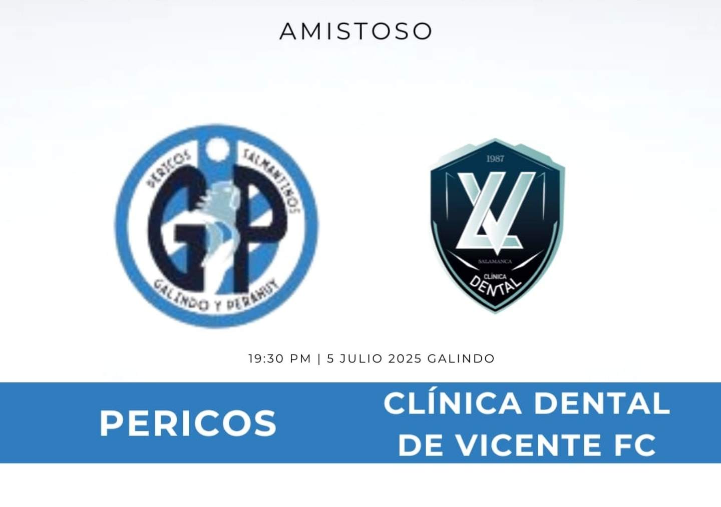 Partido amistoso de verano: Pericos de Galindo y Perahuy vs Clínica Dental Vicente FC