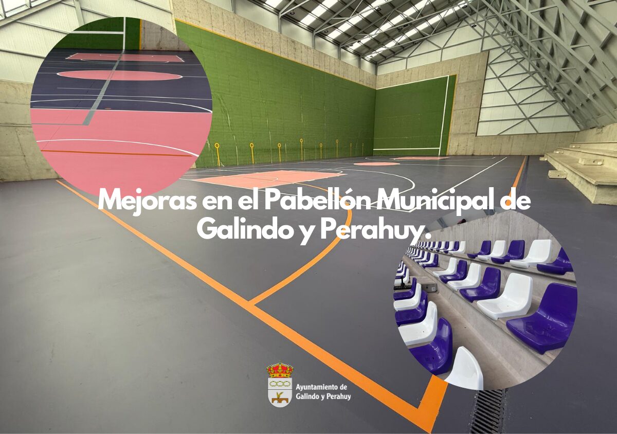 Mejora en el Pabellón Municipal de Galindo y Perahuy.