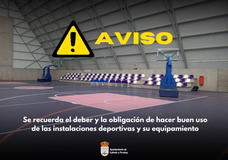 Aviso: Requerimiento de uso apropiado de las instalaciones deportivas