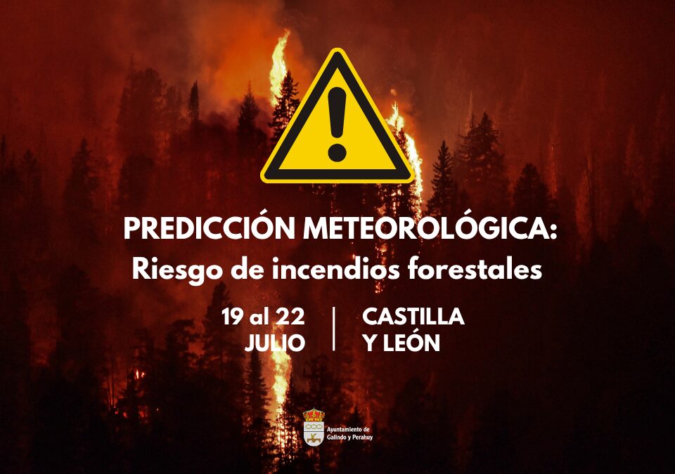 Incendios forestales aviso 19 - 22 julio